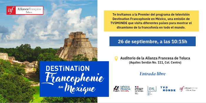 Destino Francofonía en México, programa de TV5Monde